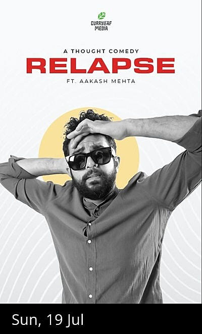 Aakash Mehta's Relapse a stand-up comedy show