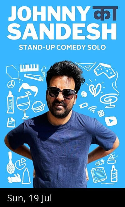Johnny Ka Sandesh - A Stand-up comedy Solo