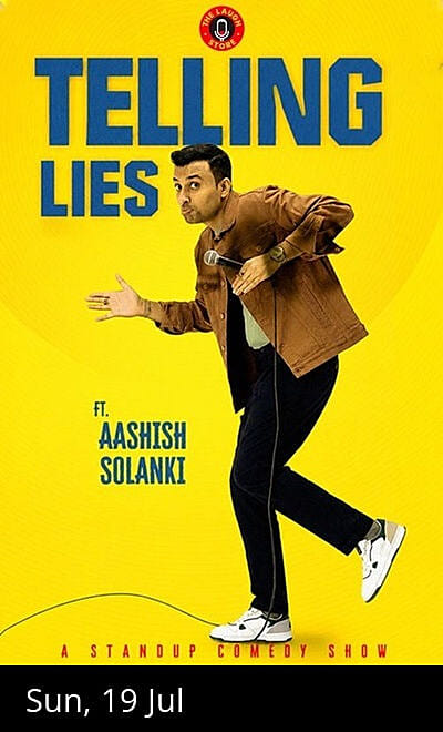 Telling Lies -A Standup Solo by Aashish Solanki