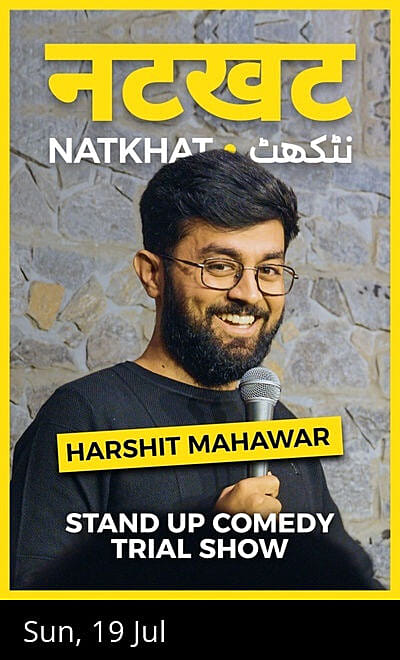 Natkhat - Standup Comedy show by Harshit Mahawar