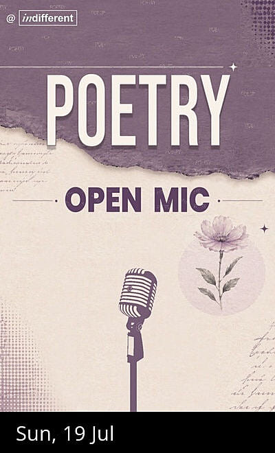indifferent Poetry Open Mic