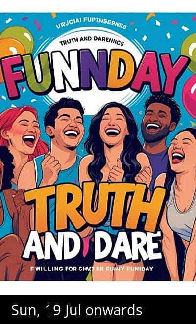 TRUTH and DARE