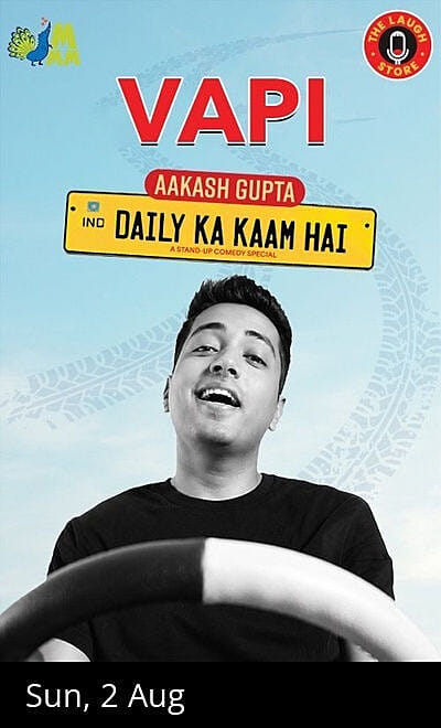 Daily Ka Kaam Hai By Aakash Gupta - Vapi