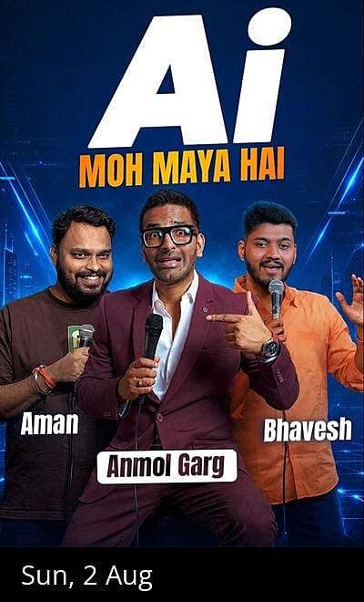 AI Moh Maya Hai