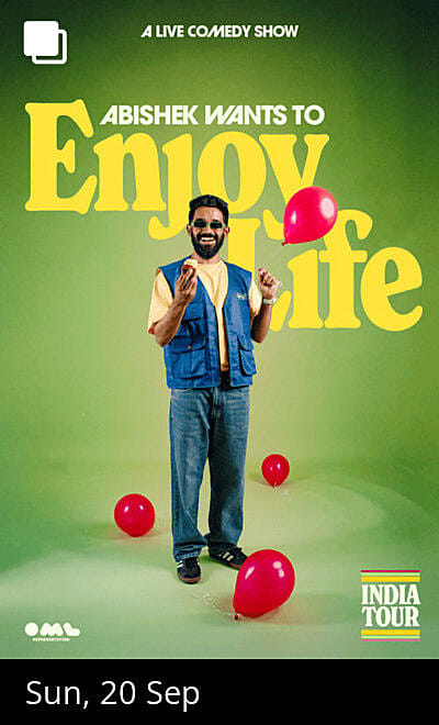 Abishek Wants to Enjoy Life - A Comedy Special