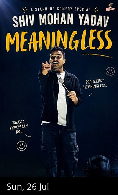 Meaningless Ft. Shiv Mohan Yadav