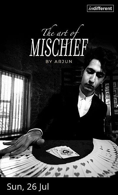 The Art of Mischief by Arjun