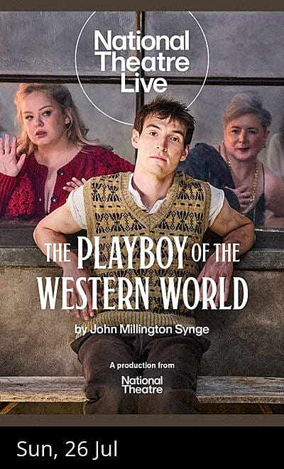 NTLive Broadcast The Playboy of the Western World
