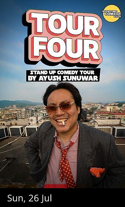 Tour Four- A Stand-Up Comedy Solo By Ayush Sunuwar
