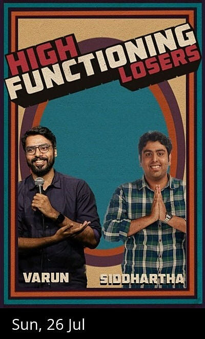 High Functioning Losers - ft. Siddhartha & Varun