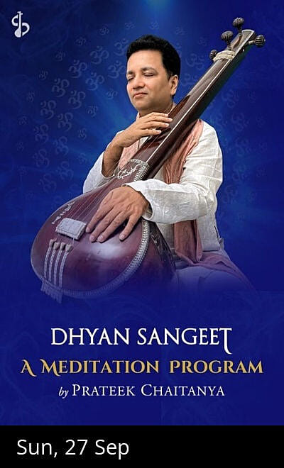 Dhyan Sangeet: Meditation With Prateek Chaitanya
