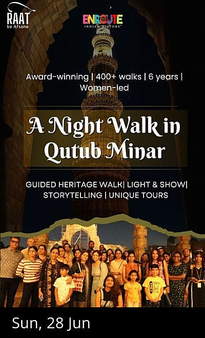Raat Ke Afsane : Qutub Minar : Heritage Walk