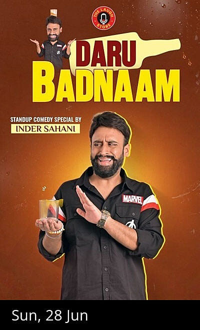 Daru Badnaam - A Comedy Show by Inder Sahani 