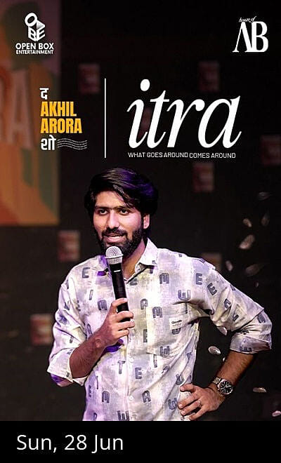 Itra by Akhil Arora - Storytelling Special