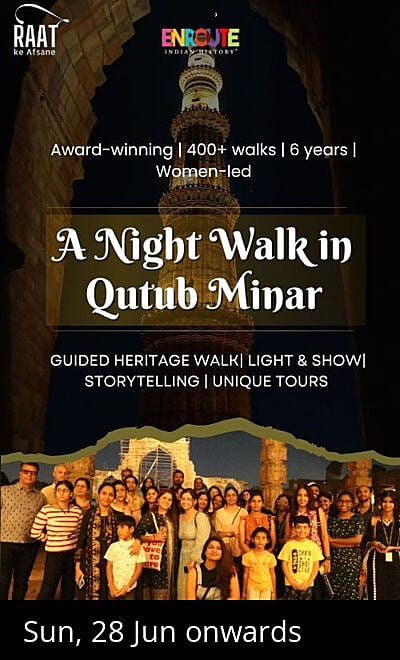 Raat Ke Afsane : Qutub Minar : Heritage Walk