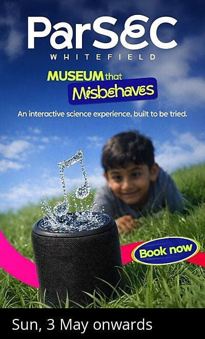 Param Science Experience Centre (ParSEC Whitefield)