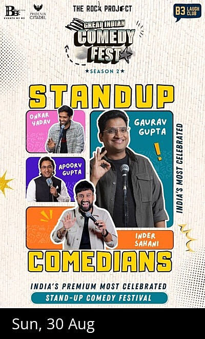 GREAT INDIAN COMEDY FEST 2 (An Event By B3)