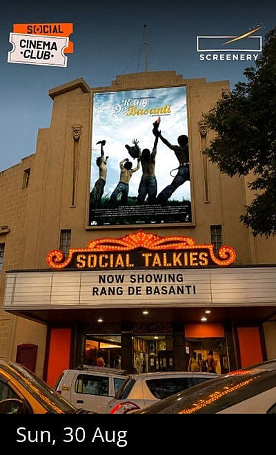SOCIAL Cinema Club: Rang De Basanti