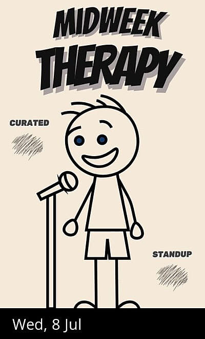 MIDWEEK THERAPY - Curated Open Mic