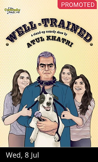 Well Trained - Standup Comedy Show by Atul Khatri