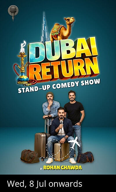 DUBAI RETURN- STAND UP COMEDY SHOW