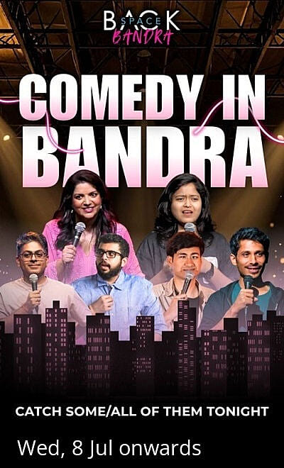 Comedy In Bandra by Backspace Bandra