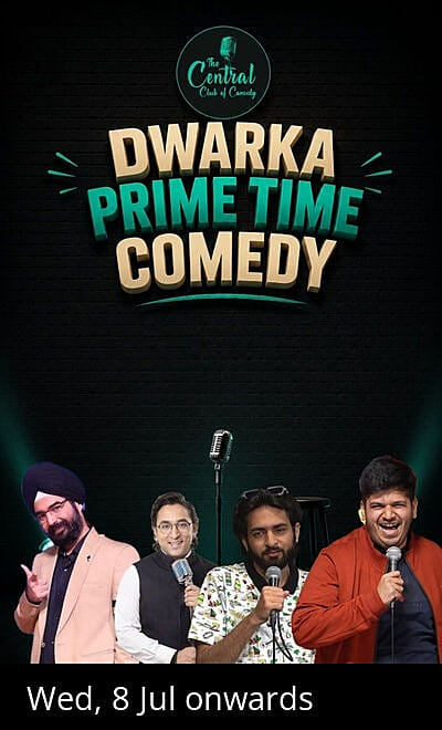 DWARKA PRIME TIME COMEDY - STANDUP COMEDY SHOW