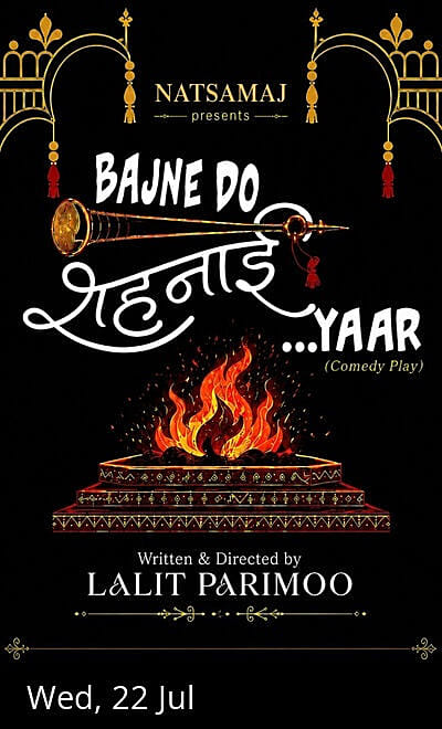 Bajne do shehnai ..Yaar