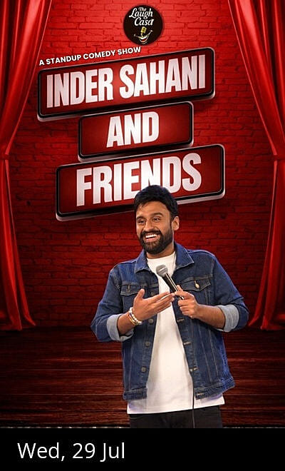 Inder Sahani & Friends A Standup comedy show