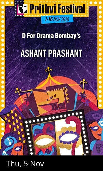 D For Drama Bombay's ASHANT PRASHANT