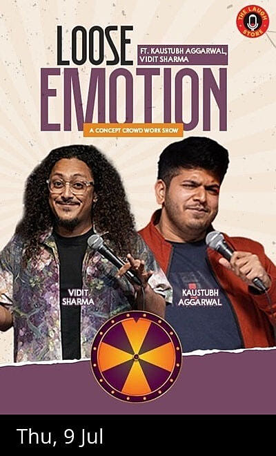Loose Emotions Ft.Kaustubh Aggarwal & Vidit Sharma