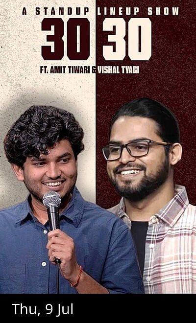 30-30 ft. Vishal Tyagi and Amit Tiwari