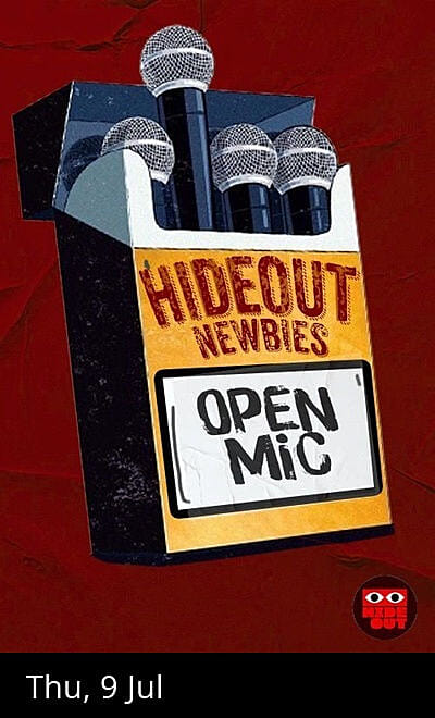 Hideout Newbies - A standup open mic