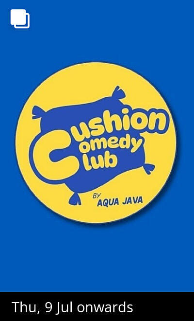 Cushion Comedy Club by Aqua Java, Gariahat