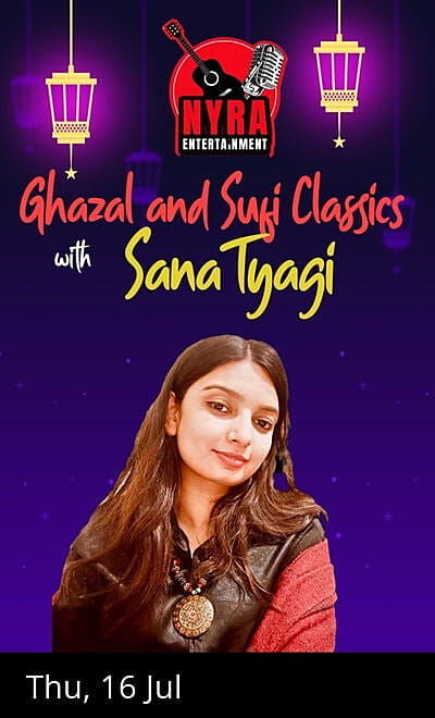 Ghazal Classics with Sana Tyagi