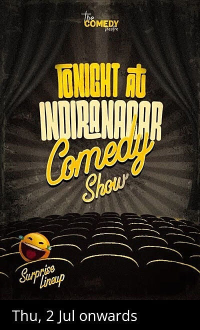 Tonight at Indiranagar Stand Up Comedy Show