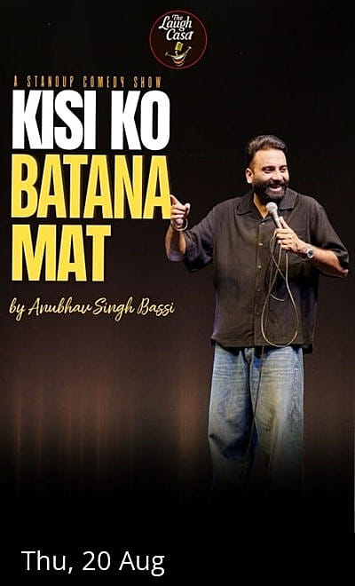 Kisi Ko Batana Mat Ft . Anubhav Singh Bassi