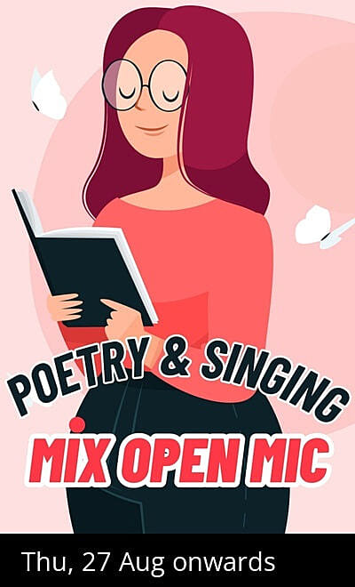 Poetry and Singing (Mix Open Mic)