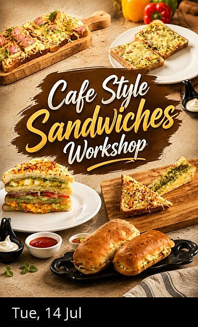Cafe Style Sandwiches Workshop