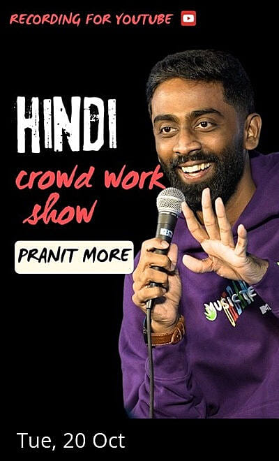 Hindi Crowdwork Show By Pranit More
