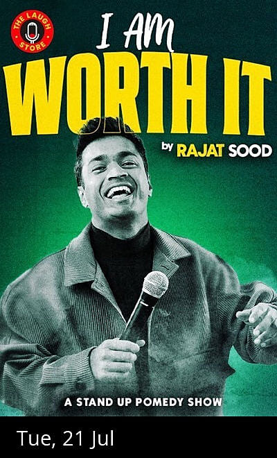 I AM WORTH IT Ft. Rajat Sood