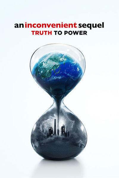 An Inconvenient Sequel: Truth To Power