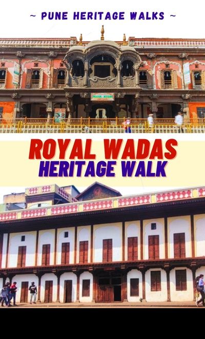 Royal Wadas Heritage Walk, Pune by PHW