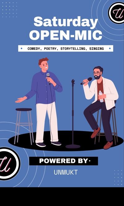 Saturday Open Mic - Unmukt Delhi