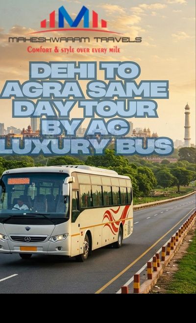 Delhi to Agra One Day Tour By Ac Luxury Bus
