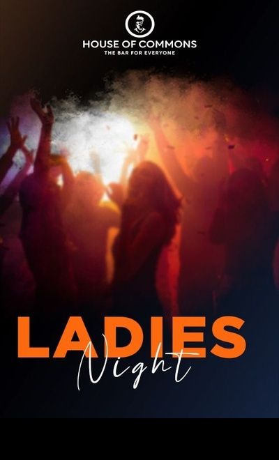 Ladies Night At House Of Commons HSR