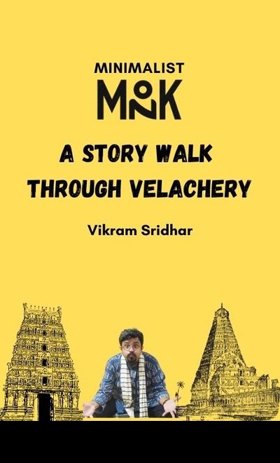 A Story Walk through Velachery (Chennai)