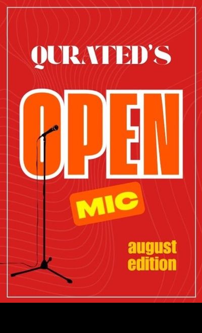 Qurated's Open mic (August Edition)