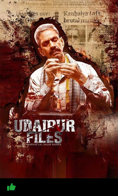 Udaipur Files: Kanhaiya Lal Tailor Murder