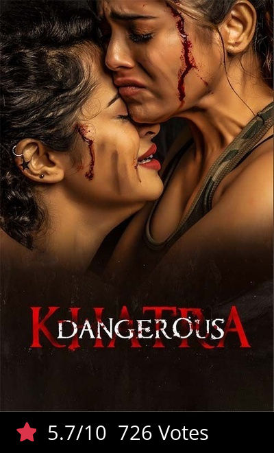 Khatra (Dangerous)